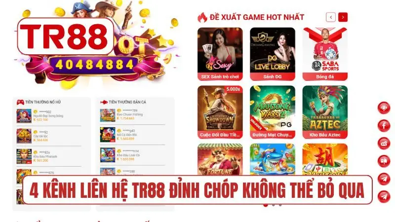 4 kênh liên hệ TR88 đỉnh chóp không thể bỏ qua