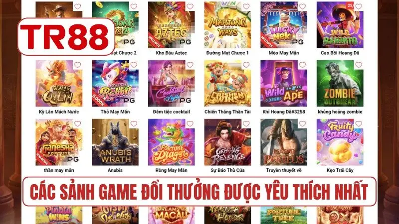 Các sảnh game đổi thưởng được yêu thích nhất