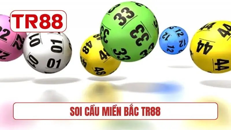 Soi cầu miền Bắc TR88